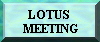 LOTUS
MEETING